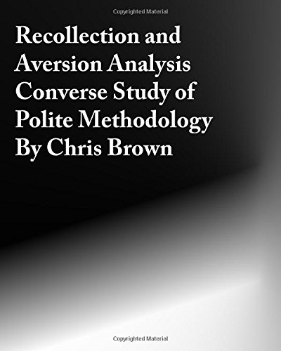 Recollection and Aversion Analysis: Converse Study of Polite Methodology (9781440425240) by Brown, Chris