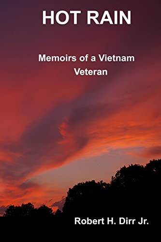 Stock image for Hot Rain: Memoirs Of A Vietnam Veteran for sale by ThriftBooks-Dallas