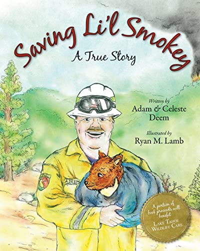 Beispielbild fr Saving Li'l Smokey: A True Story zum Verkauf von SecondSale