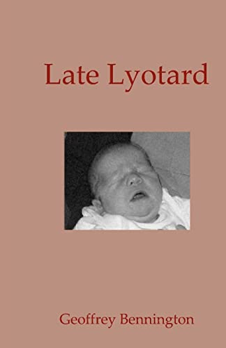 Late Lyotard (9781440431708) by Bennington, Geoffrey