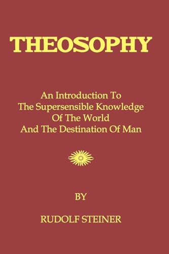 9781440431746: Theosophy: An Introduction To The Supersensible Knowledge Of The World And The Destination Of Man
