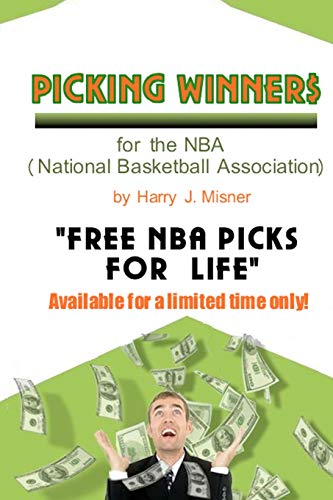 Beispielbild fr Picking Winners For The NBA (National Basketball Association): Receive My Very Own Top Nba Picks For Life, Plus Much More. Limited Time Only! zum Verkauf von THE SAINT BOOKSTORE