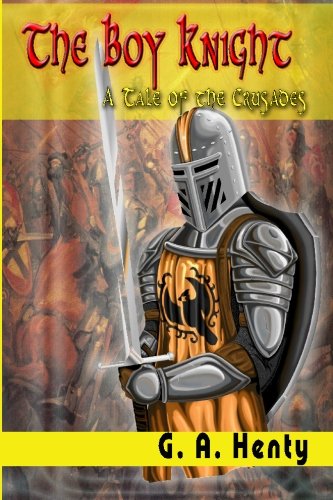 Stock image for The Boy Knight: A Tale of the Crusades for sale by SecondSale