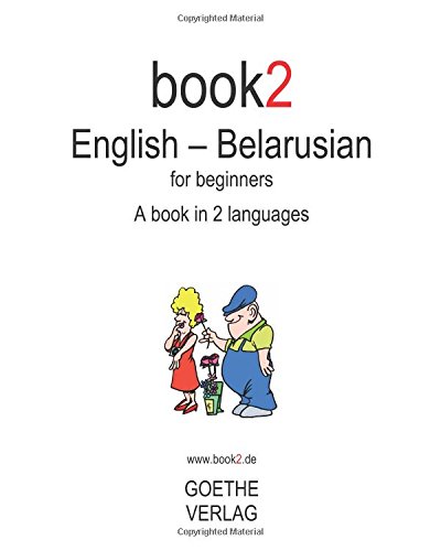 Beispielbild fr Book2 English - Belarusian For Beginners: A Book In 2 Languages zum Verkauf von HPB-Ruby