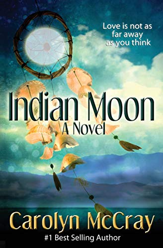 Stock image for Indian Moon: Love Isn't As Far Away As You Think (Real Romance.For the Rest of Us) for sale by THE SAINT BOOKSTORE