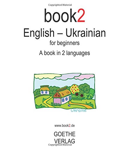 Beispielbild fr Book2 English - Ukrainian For Beginners: A Book In 2 Languages zum Verkauf von WorldofBooks