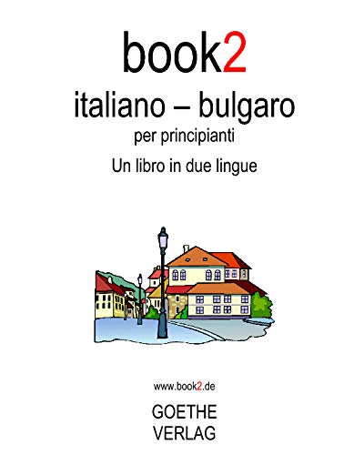 Beispielbild fr Book2 Italiano - Bulgaro Per Principianti: Un Libro In 2 Lingue zum Verkauf von medimops