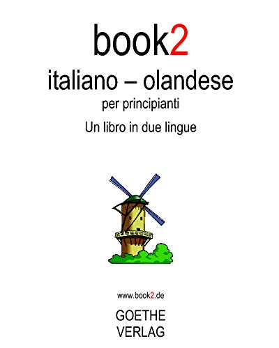 Beispielbild fr Book2 Italiano - Olandese Per Principianti: Un Libro In 2 Lingue zum Verkauf von WorldofBooks