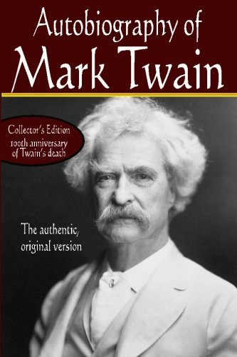 Beispielbild fr Autobiography of Mark Twain, the authentic original version zum Verkauf von SecondSale