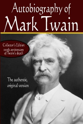 Stock image for Autobiography of Mark Twain, the authentic original version for sale by Goodwill of Colorado