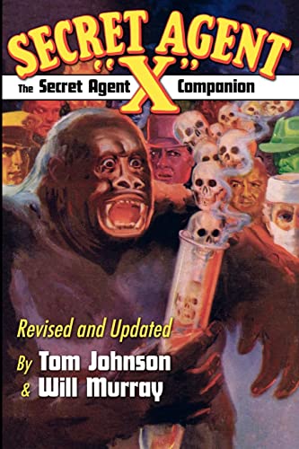 The Secret Agent "X" Companion (9781440450556) by Tom Johnson; Will Murray