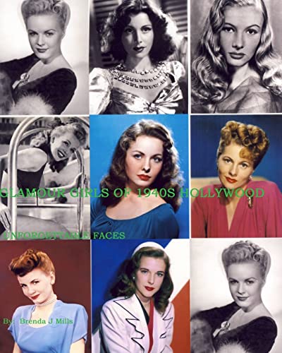 Stock image for Glamour Girls Of 1940s Hollywood: Unforgettable Faces for sale by austin books and more