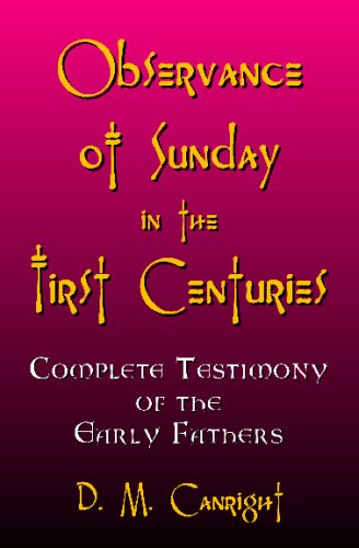 9781440451744: Observance of Sunday in the First Centuries: The Complete Testimony of the Early Fathers