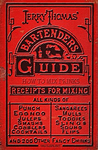 9781440453267: Jerry Thomas' Bartenders Guide: How To Mix Drinks 1862 Reprint: A Bon Vivant's Companion