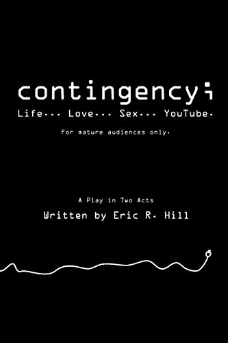 9781440454165: Contingency;: Life... Love... Sex... Youtube