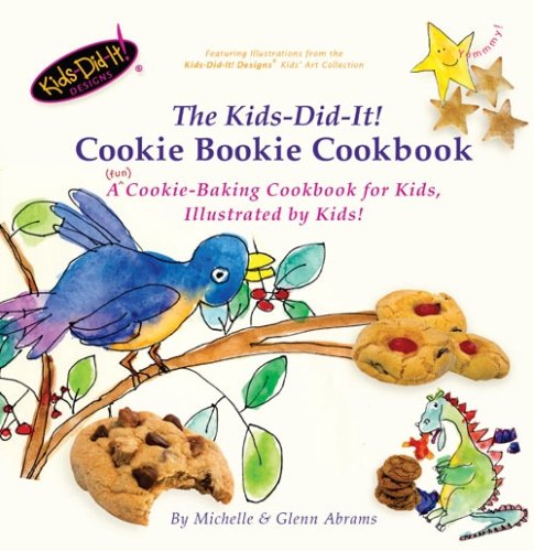 Beispielbild fr The Kids-Did-It! Cookie Bookie: A (fun) cookie-baking cookbook for kids, illustrated by kids! zum Verkauf von HPB Inc.