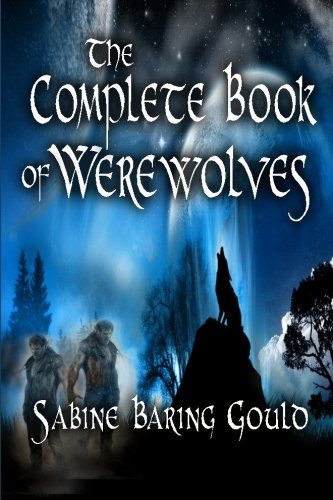 Stock image for The Complete Book of Werewolves for sale by Revaluation Books