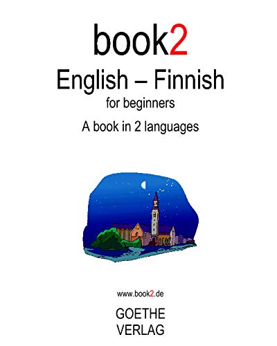 Beispielbild fr book2 English - Finnish for beginners: A book in 2 languages zum Verkauf von WorldofBooks