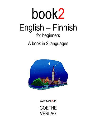 Imagen de archivo de book2 English - Finnish for beginners: A book in 2 languages a la venta por SecondSale
