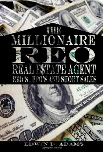 Imagen de archivo de Millionaire Reo Real Estate Agent: Reo's, Bpo's, And Short Sales a la venta por ThriftBooks-Dallas