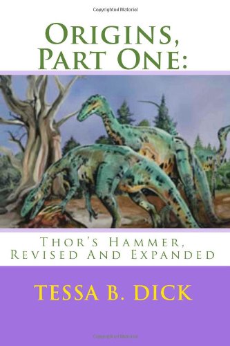 Stock image for Origins, Part One: Thor's Hammer. Revised And Expanded for sale by Zubal-Books, Since 1961
