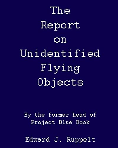 Beispielbild fr The Report On Unidentified Flying Objects: By The Former Head Of Project Blue Book zum Verkauf von ThriftBooks-Atlanta