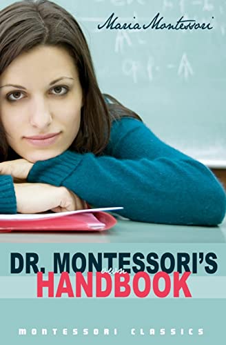 Imagen de archivo de Dr. Montessori's Own Handbook: (Montessori Classics Edition) a la venta por SecondSale