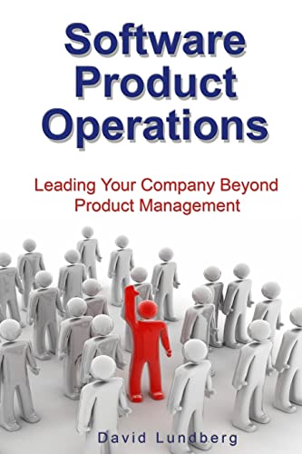 Imagen de archivo de Software Product Operations: Leading Your Company Beyond Product Management a la venta por HPB-Red