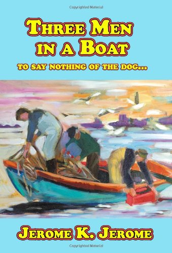 Beispielbild fr Three Men In A Boat (To Say Nothing Of The Dog.) zum Verkauf von WorldofBooks