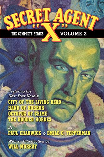 Secret Agent X: The Complete Series, Vol. 2 (9781440467752) by Chadwick, Paul; Tepperman, Emille C.