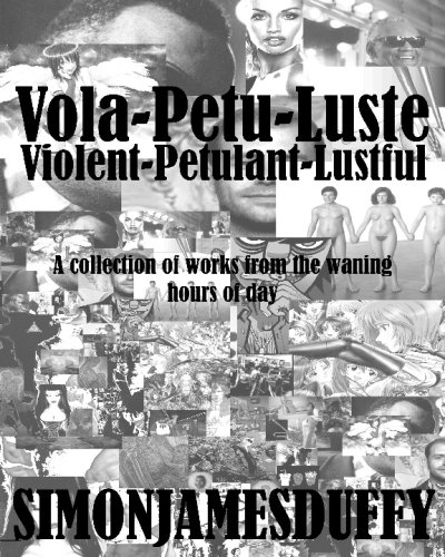 Stock image for Vola-petu-luste: Violent-pestulant-lustful / Shadows Filled with Sun for sale by Revaluation Books