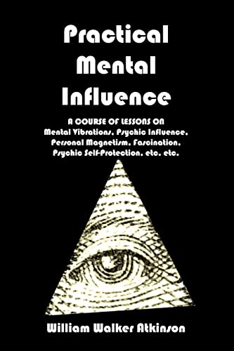 Practical Mental Influence (9781440470844) by Atkinson, William Walker
