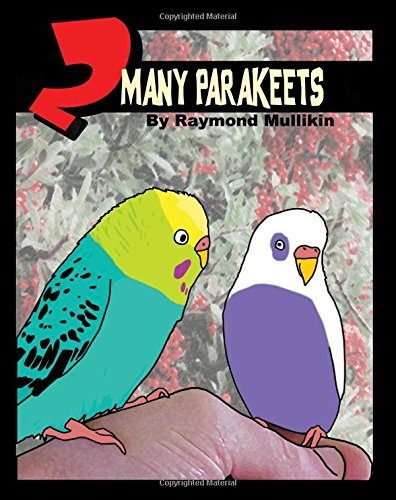 Stock image for 2 Many Parakeets for sale by Jenson Books Inc