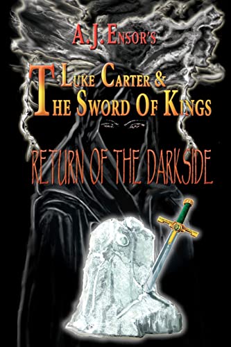 Stock image for Luke Carter And The Sword Of Kings: Return Of The Darkside for sale by Books Do Furnish A Room