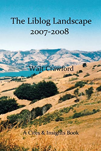The Liblog Landscape 2007-2008: A Lateral Look (9781440473845) by Crawford, Walt