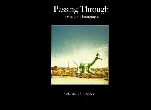 Beispielbild fr Passing Through: Poems and Photographs zum Verkauf von Revaluation Books