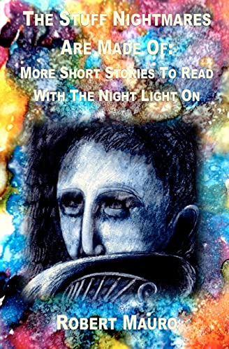 Stock image for The Stuff Nightmares Are Made Of: More Short Stories To Read With The Nightlight On for sale by THE SAINT BOOKSTORE