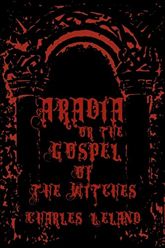 9781440475535: Aradia - Or The Gospel Of The Witches: Cool Collector's Edition - Printed In Modern Gothic Fonts
