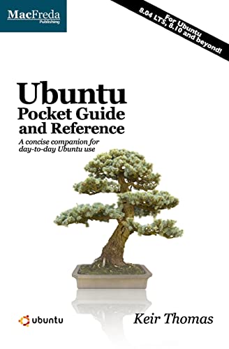 Beispielbild fr Ubuntu Pocket Guide and Reference : A Concise Companion for Day-to-Day Ubuntu Use zum Verkauf von Better World Books