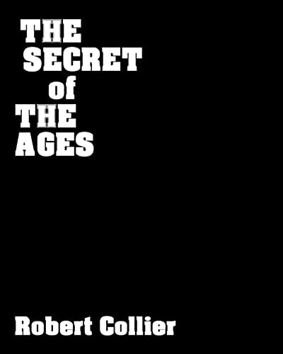 The Secret Of The Ages: The Master Key To Success (9781440479595) by Collier, Robert
