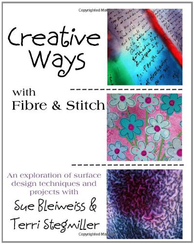 Stock image for Creative Ways with Fibre & Stitch for sale by ThriftBooks-Dallas