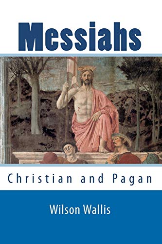 Stock image for Messiahs: Christian And Pagan for sale by Ergodebooks