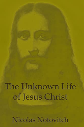 Beispielbild fr The Unknown Life Of Jesus Christ zum Verkauf von Save With Sam