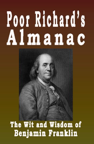 Beispielbild fr Poor Richard's Almanac: The Wit and Wisdom of Benjamin Franklin zum Verkauf von Revaluation Books