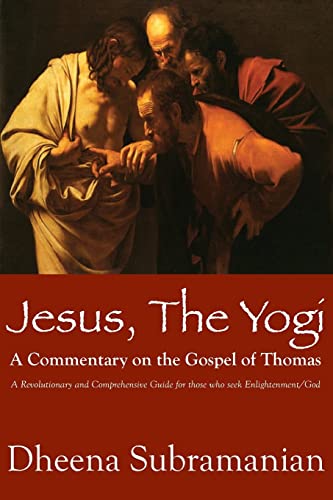 9781440494031: JESUS, The Yogi: A Commentary on the Gospel of Thomas