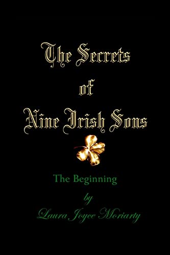 Stock image for The Secrets of Nine Irish Sons: The Beginning for sale by Lucky's Textbooks