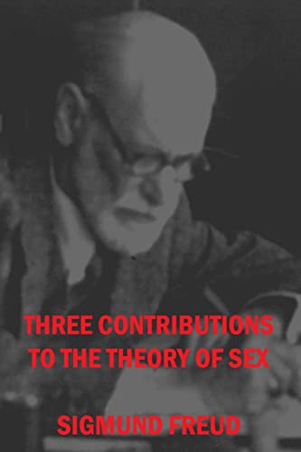 Beispielbild fr Three Contributions To The Theories Of Sex zum Verkauf von THE SAINT BOOKSTORE