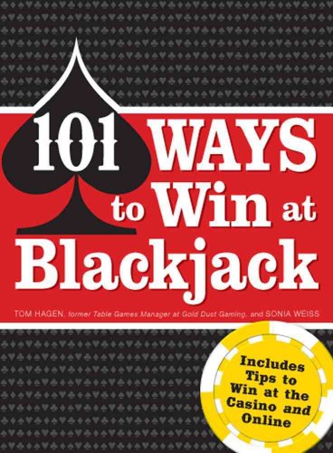 Stock image for 101 Ways to Win Blackjack: Includes Tips to Win at the Casino and Online Hagen, Tom for sale by Mycroft's Books