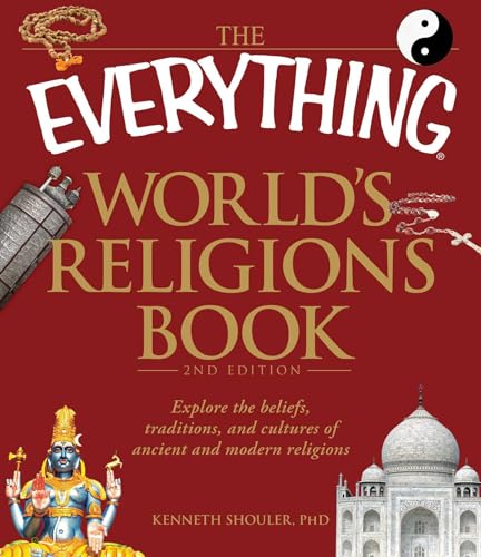 Imagen de archivo de The Everything World's Religions Book: Explore the beliefs, traditions, and cultures of ancient and modern religions a la venta por SecondSale