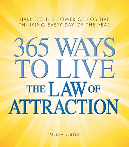 Beispielbild fr 365 Ways to Live the Law of Attraction: Harness the power of positive thinking every day of the year zum Verkauf von Wonder Book